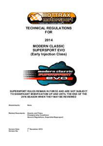 TECHNICAL REGULATIONS FOR 2014 MODERN CLASSIC SUPERSPORT EVO (Early Injection Class)