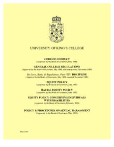 UNIVERSITY OF KING’S COLLEGE CODE OF CONDUCT (Approved by the Board of Governors, May[removed]GENERAL COLLEGE REGULATIONS (Approved by the Board of Governors, May 1999, with amendments, November 1999)