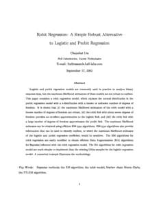Robit Regression: A Simple Robust Alternative  to Logisti
 and Probit Regression Chuanhai Liu Bell Laboratories, Lu
ent Te
hnologies