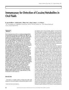 Journal of Analytical Toxicology, Vol. 25, January/FebruaryImmunoassay for Detection of Cocaine/Metabolites in Oral Fluids R. Sam Niedbala1,*, Keith Kardos1, Tiffany Fries1, Alana Cannon1, and Al Davis2 1STC