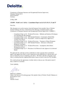 Commission of European Insurance and Occupational Pensions Supervisors Sebastian-Kneipp Str[removed]Frankfurt Germany 29 May 2009 CEIOPS – Draft Level 2 Advice – Consultation Papers no.26, 28, 29, 30, 31, 32 and 37