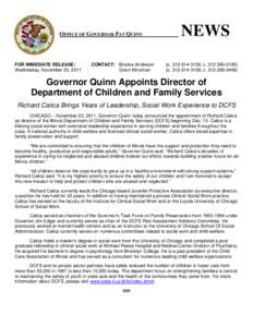 OFFICE OF GOVERNOR PAT QUINN  FOR IMMEDIATE RELEASE: Wednesday, November 23, 2011  CONTACT: Brooke Anderson