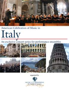 American Celebration of Music in  Italy An exclusive concert series for performance ensembles