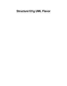 Structure101g UML Flavor  Structure101g UML Flavor Structure101g UML Flavor