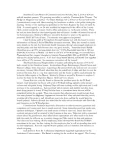 Hamilton County Board of Commissioners met Monday, May 5, 2014 at 8:30 am with all members present. The meeting was called to order by Chairman John Thomas. The Pledge of Allegiance was recited. The Open Meetings Act is 