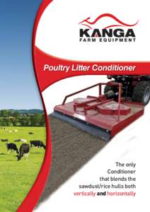 Poultry Litter Conditioner  The only Conditioner that blends the sawdust/rice hulls both