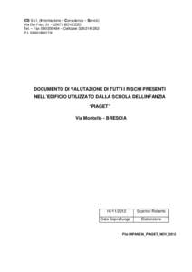 ICS S.r.l. (Informazione – Consulenza – Servizi) Via Dei Prati, 31 – 25073 BOVEZZO Tel. – Fax[removed] – Cellulare[removed]P.I[removed]DOCUMENTO DI VALUTAZIONE DI TUTTI I RISCHI PRESENTI