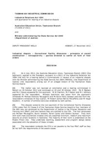 TASMANIAN INDUSTRIAL COMMISSION Industrial Relations Act 1984 s29 application for hearing of an industrial dispute Australian Education Union, Tasmanian Branch (T13930 of[removed]and