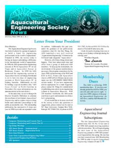 AES News, Winter 1999, Vol. 2, No. 1  Letter From Your President Dear Members, The Aquacultural Engineering Society was born of a desire by a group of engineers