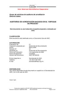 Inter American Accreditation Cooperation Grupo de prácticas de auditoría de acreditación Directriz sobre: AUDITORÍAS DE ACREDITACIÓN BASADAS EN EL “ENFOQUE DE PROCESO”