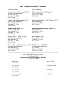 Joint Transportation Review Committee Senate Appointees: House Appointees:  Senator Lawrence K. Grooms, Ch)