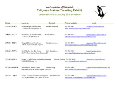 Iowa Association of Naturalists Tallgrass Prairies Traveling Exhibit December 2013 to January 2015 Schedule Dates