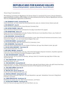 REPUBLICANS FOR KANSAS VALUES Financial Responsibility • Quality Education • Social Tolerance Steering Committee The Steering Committee of “Republicans for Kansas Values” is comprised of current or former elected