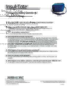 Insul-Tote  ® Frequently Asked Questions/ Troubleshooting
