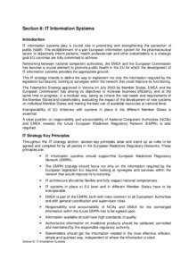 Section 8: IT Information Systems Introduction IT information systems play a crucial role in promoting and strengthening the protection of public health. The establishment of a pan-European information system for the pha