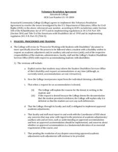 Voluntary Resolution Agreement Asnuntuck College OCR Case Number[removed]Asnuntuck Community College (College) agrees to implement this Voluntary Resolution Agreement to resolve the issues investigated by the U.S. Dep