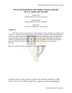 Research in Business and Economics Journal  On the functional forms and stability of money demand: the U.S., Japan and Australia Sokchea Lim Southern Illinois University Carbondale