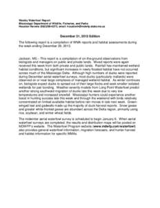 Weekly Waterfowl Report Mississippi Department of Wildlife, Fisheries, and Parks Houston Havens[removed], email: [removed] December 31, 2013 Edition The following report is a compilation of WMA repo