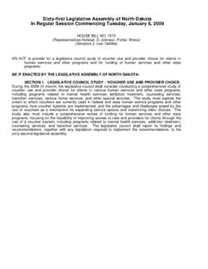 Sixty-first Legislative Assembly of North Dakota In Regular Session Commencing Tuesday, January 6, 2009 HOUSE BILL NO[removed]Representatives Hofstad, D. Johnson, Potter, Weisz) (Senators J. Lee, Oehlke)