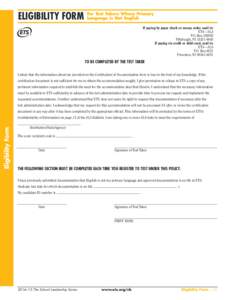 Test Takers Whose Primary Language Is Not English ELIGIBILITY FORM For If paying by paper check or money order, mail to: E T S—SLS P.O. Box[removed]