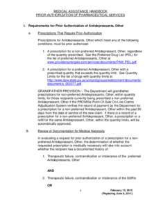 MEDICAL ASSISTANCE HANDBOOK PRIOR AUTHORIZATION OF PHARMACEUTICAL SERVICES I. Requirements for Prior Authorization of Antidepressants, Other a.