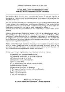 AEMASE Conference - Rome, MayGUIDELINES ABOUT THE FEEDBACK FORM PRINTED ON THE REVERSE SIDE OF THIS PAGE The feedback form will serve as a preparation for Session 10 with the objective of facilitating the 