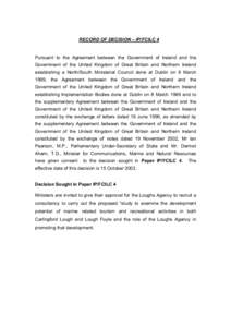 RECORD OF DECISION – IP/FCILC 4  Pursuant to the Agreement between the Government of Ireland and the Government of the United Kingdom of Great Britain and Northern Ireland establishing a North/South Ministerial Council