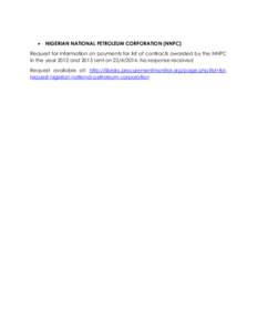   NIGERIAN NATIONAL PETROLEUM CORPORATION (NNPC) Request for information on payments for list of contracts awarded by the NNPC in the year 2012 and 2013 sent onNo response received