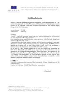 Union des Associations de Fabricants de Pâtes Alimentaires de l’U.E. Union of Organizations of Manufacturers of Pasta Products of the E.U. UN.A.F.P.A. Portion sizes In order to provide an harmonized nutrition informat