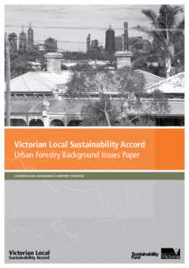 Booklet interior page header  Victorian Local Sustainability Accord Urban Forestry Background Issues Paper VictoriAn LocAL SuStAinABiLity AdViSory committee