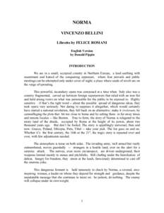 NORMA VINCENZO BELLINI Libretto by FELICE ROMANI English Version by Donald Pippin INTRODUCTION
