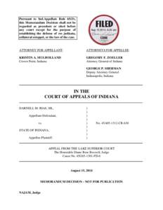 Pursuant to Ind.Appellate Rule 65(D), this Memorandum Decision shall not be regarded as precedent or cited before any court except for the purpose of establishing the defense of res judicata, collateral estoppel, or the 