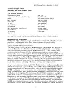 KEC Meeting Notes—December 10, 2008  Kansas Energy Council December 10, 2008, Meeting Notes KEC members attending: Ken Frahm, Co-Chair