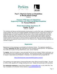 Paul V. Sherlock Center on Disabilities at Rhode Island College Presents: Awesome iPAD Apps and Adaptations Supporting Children with Vision and Multiple Disabilities