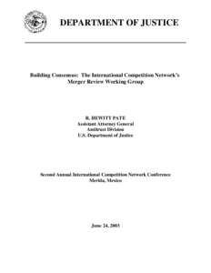 Building Consensus:  The International Competition Network'S Merger Review Working Group