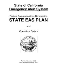 State of California Emergency Alert System Federal Communications Commission STATE EAS PLAN and