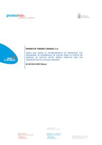 TERMS GOVERNING THE GRANTING OF FLIGHT DEVELOPMENT PROGRAMME INCENTIVES FOR THE START-UP OF NEW DIRECT AIR ROUTES WITH CANARY ISLANDS AIRPORTS