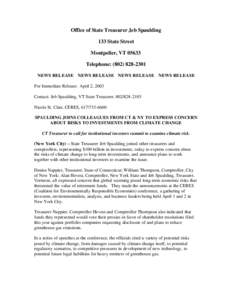 Office of State Treasurer Jeb Spaulding 133 State Street Montpelier, VT[removed]Telephone: ([removed]NEWS RELEASE NEWS RELEASE NEWS RELEASE NEWS RELEASE For Immediate Release: April 2, 2003