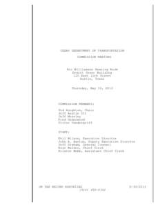 TEXAS DEPARTMENT OF TRANSPORTATION COMMISSION MEETING Ric Williamson Hearing Room Dewitt Greer Building 125 East 11th Street