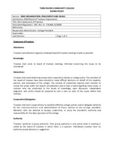 THREE RIVERS COMMUNITY COLLEGE BOARD POLICY Section: 0000 ORGANIZATION, PHILOSOPHY AND GOALS Sub Section: 0300 Board of Trustees Organization Title: 0311 Statement of Practices Associated Regulation: MO. Rev. St[removed]