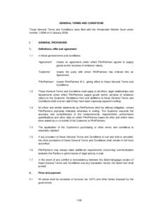 GENERAL TERMS AND CONDITIONS These General Terms and Conditions were filed with the Amsterdam District Court under numberon 6 JanuaryI.