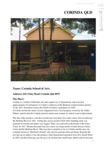 ADFAS in the Community  CORINDA QLD Name: Corinda School of Arts Address: 641 Oxley Road Corinda Qld 4075