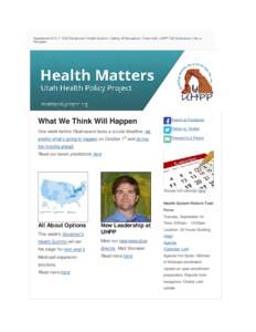 September 2013 | 7 ACA Predictions | Health Summit | Calling All Navigators | Town Hall | UHPP Fall Conference | Ask a Navigator What We Think Will Happen One week before Obamacare faces a crucial deadline, we predict wh
