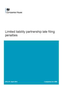 Limited liability partnership late filing penalties GPLLP4 April[removed]Companies Act 2006