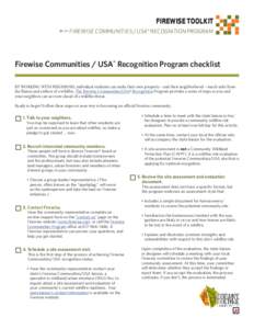 FIREWISE TOOLKIT  s FIREWISE COMMUNITIES / USA® RECOGNITION PROGRAM Firewise Communities / USA® Recognition Program checklist BY WORKING WITH NEIGHBORS, individual residents can make their own property – and their ne