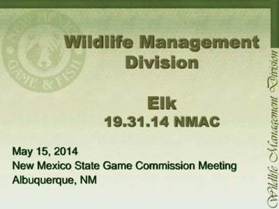 Wildlife Management Division Elk[removed]NMAC
