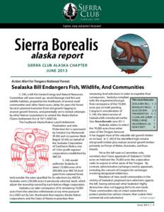 Explore, enjoy and protect the planet  Sierra Borealis alaska report SierrA Club Alaska Chapter