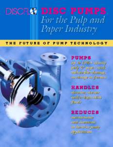 DISC PUMPS  For the Pulp and Paper Industry THE