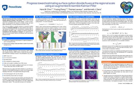 Progress toward estimating surface carbon dioxide fluxes at the regional scale using an augmented Ensemble Kalman Filter 1,2 Hans W. Chen