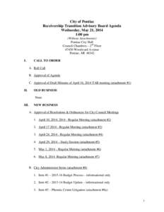 City of Pontiac Receivership Transition Advisory Board Agenda Wednesday, May 21, 2014 1:00 pm (Without Attachments) Pontiac City Hall